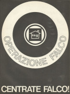 Operazione FALCO - Pubblicità 1969 - Advertising - Pubblicitari