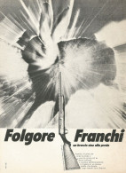 Folgore FRANCHI Un Braccio Sino Alla Preda - Pubblicità 1972 - Advertising - Publicités