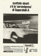 Scattate Sicuri Con Supershell A - Pubblicità 1967 - Advertising - Publicités
