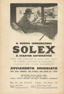 Nuovo Carburatore SOLEX A Starter Automatico - Pubblicità 1932 - Advertis. - Werbung