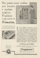 Hydrator Frigidaire - Il Silenzioso Frigorifero - Pubblicità 1930 - Advert - Reclame