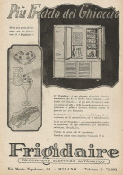 Frigorifero Frigidaire - Più Freddo Del Ghiaccio - Pubblicità 1927 - Adv. - Werbung