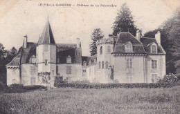 Le Pin La Garenne (61 Orne) Château De La Pelonnière - édit. Dareau Receveur Buraliste Circulée 1909 - Altri & Non Classificati