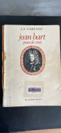 Jean Bart Pour De Vrai - Geschichte