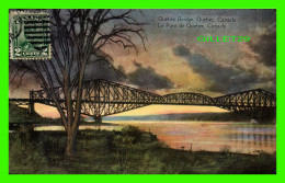 QUÉBEC,  LE PONT DE QUÉBEC - CIRCULÉE EN 1929 -  THE POSTCARD & GREETING CARD CO LTD - - Québec - La Cité