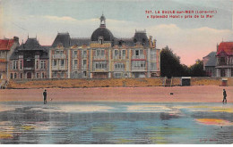 LA BAULE SUR MER - " Splendid Hotel " Pris De La Mer - Très Bon état - La Baule-Escoublac