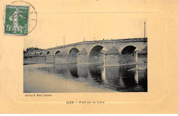 GIEN - Pont Sur La Loire - Très Bon état - Gien