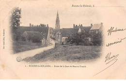 BEAUNE LA ROLANDE - Route De La Gare De Beaune Transit - état - Beaune-la-Rolande