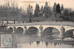 LIGNY EN BARROIS - Pont Des Tanneries - Très Bon état - Ligny En Barrois