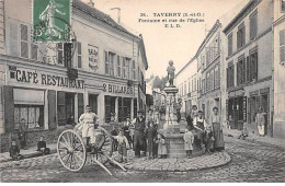 TAVERNY - Fontaine Et Rue De L'Eglise - Très Bon état - Taverny