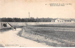 MEREVILLE - La Gare - Route Du Grand Villiers - Très Bon état - Mereville