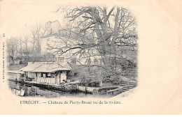 ETRECHY - Château De Pierre Broue Vu De La Rivière - Très Bon état - Etrechy