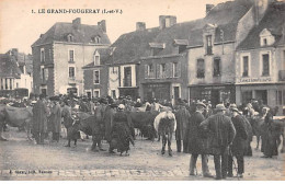 LE GRAND FOUGERAY - Très Bon état - Sonstige & Ohne Zuordnung