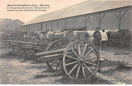 Guerre Européenne 1914 - RENNES - Un Des Groupes De Canons Allemands De 77 - Très Bon état - Rennes