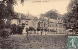 LE THILLAY - Le Château - état - Other & Unclassified