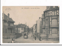 FECAMP - La Rue Des Bains  - état - Fécamp