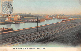 Le Port De MAURECOURT Sur L'Oise - Très Bon état - Maurecourt