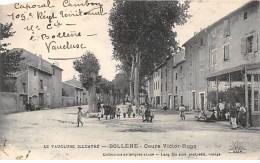 BOLLENE - Cours Victor Hugo - Très Bon état - Bollene