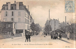 ILE SAINT DENIS - Pont De Villeneuve La Garenne Et La Rue Méchin - Très Bon état - Saint Denis