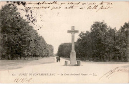 FONTAINEBLEAU: Forêt, La Croix Du Grand Veneur - Très Bon état - Fontainebleau