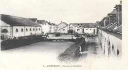 Compiegne - Caserne De Cavalerie - Carte Précurseur - Compiegne