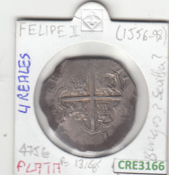 CRE3166 MONEDA ESPAÑA FELIPE II 4 REALES VER DESCRIPCION EN FOTO  - Other & Unclassified