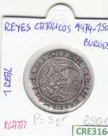 CRE3164 MONEDA ESPAÑA RRCC 1 REAL 1474-1504 SEVILLA PLATA BC - Sonstige & Ohne Zuordnung