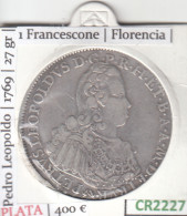 CR2227 MONEDA ITALIA 1 FRANCESCONE PEDRO LEOPOLDO 1769 PLATA MBC - Sonstige – Europa