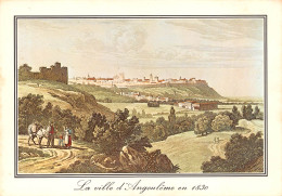 16 ANGOULEME La Ville En 1830 Ceinturée De Ses Remparts   22 (scan Recto Verso)MH2990 - Angouleme