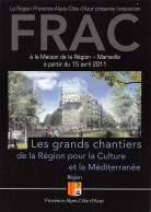 13 MARSEILLE FRAC AVRIL 2011 à La Maison De La Culture 61 LA CANEBIERE  PUB Publicité   56(scan Recto Verso)MH2990 - Reclame