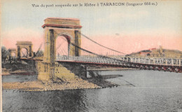 13-TARASCON PONT SUSPENDU SUR LE RHONE-N°LP5118-B/0209 - Tarascon