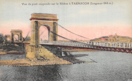 13-TARASCON PONT SUSPENDU SUR LE RHONE-N°LP5118-B/0211 - Tarascon