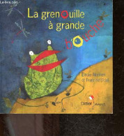 La Grenouille à Grande Bouche - Francine Vidal, Élodie Nouhen (Illustrations) - 2012 - Autres & Non Classés