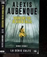 Souviens-toi De River Falls - Une Enquete De Mike Logan Et Jessica Hurley - Saison 2 - Episode 3 La Serie Culte - Alexis - Otros & Sin Clasificación