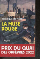 La Muse Rouge - Prix Du Quai Des Orfèvres 2022 - Roman - Véronique De Haas - 2021 - Otros & Sin Clasificación