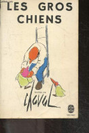 Les Gros Chiens - Texte Integral - CHAVAL - 1967 - Other & Unclassified