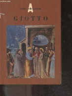 Giotto (1266 (?)- 1337) - Serie Pittori - ENZO CARLI - 1958 - Altri & Non Classificati