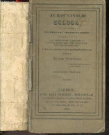 Juris Civilis Ecloga In Qua, Praeter Justiniani Institutiones, Novellasque 118 Et 127, Gaii Institutionum Commentarii IV - Kultur