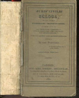 Juris Civilis Ecloga In Qua, Praeter Justiniani Institutiones, Novellasque 118 Et 127, Gaii Institutionum Commentarii IV - Cultura