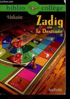 Zadig Ou La Destinée - Biblio College N°72 - Notes, Questionnaires Et Dossier Bibliocollege - Voltaire - DE LISLE ISABEL - Zonder Classificatie