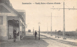 Hungary - SZENTENDRE - Railway Station - Hungary