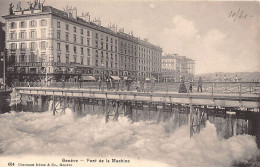 GENÈVE - Pont De La Machine - Ed. Charnaux Frères 654 - Genève