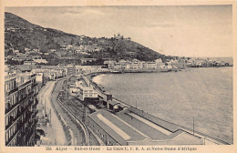 Algérie - Alger BAB EL OUED - La Gare C.F.R.A. Et Notre Dame D'Afrique - Algerien