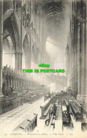 R611440 London. Westminster Abbey. The Choir. LL. 45. 1908 - Andere & Zonder Classificatie