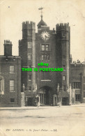 R610904 London. St. Jame Palace. LL. 270. 1910 - Andere & Zonder Classificatie