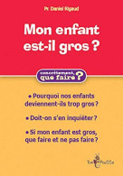 Mon Enfant Est-il (trop) Gros ? Comment L'aider - Sonstige & Ohne Zuordnung