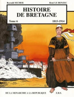 Histoire De Bretagne Tome 6 1815-1914 - Sonstige & Ohne Zuordnung