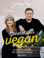 Générations Vegan - Le Livre Pour Tous Les Apprentis Vegan: Le Livre Pour Tous Les Apprentis Vegan - Sonstige & Ohne Zuordnung