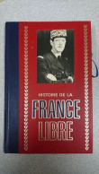 Histoire De La France Libre - Autres & Non Classés