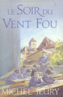 Le Soir Du Vent Fou - Sonstige & Ohne Zuordnung